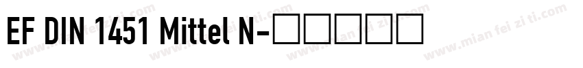 EF DIN 1451 Mittel N字体转换